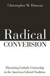 Book cover of Radical Conversion by Christopher M. Duncan