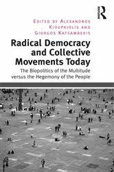 Book cover of Radical Democracy and Collective Movements Today by Alexandros Kioupkiolis