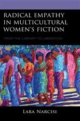 Book cover of Radical Empathy in Multicultural Women’s Fiction by Lara Narcisi