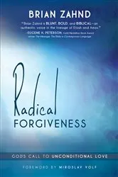 Book cover of Radical Forgiveness by Brian Zahnd