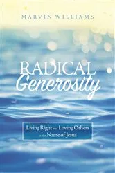 Book cover of Radical Generosity by Marvin Williams