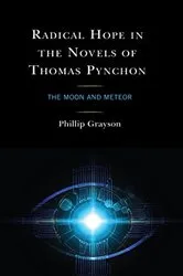 Book cover of Radical Hope in the Novels of Thomas Pynchon by Phillip Grayson
