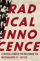 Book cover of Radical Innocence by Bernard F. Dick