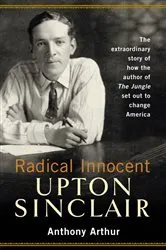 Book cover of Radical Innocent: Upton Sinclair by Unknown