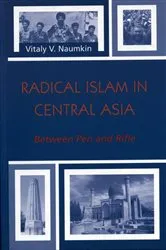 Book cover of Radical Islam in Central Asia by Vitaly V. Naumkin