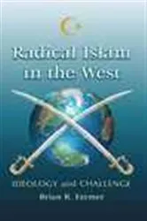 Book cover of Radical Islam in the West by Brian R. Farmer