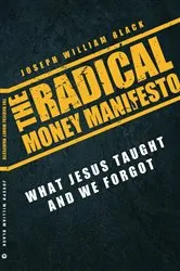 Book cover of Radical Money Manefesto, The by Unknown