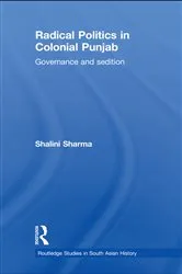 Book cover of Radical Politics in Colonial Punjab by Shalini Sharma