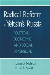 Book cover of Radical Reform in Yeltsin's Russia by Julie Nelson