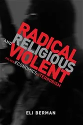 Book cover of Radical, Religious, and Violent by Eli Berman