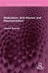 Book cover of Radicalism, Anti-Racism and Representation by Alastair Bonnett