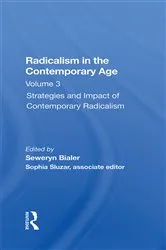 Book cover of Radicalism In The Contemporary Age, Volume 3 by Seweryn Bialer