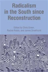 Book cover of Radicalism in the South since Reconstruction by J. Smethurst