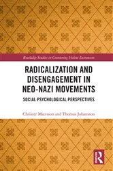 Book cover of Radicalization and Disengagement in Neo-Nazi Movements by Christer Mattsson
