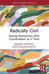 Book cover of Radically Civil by Robert Danisch