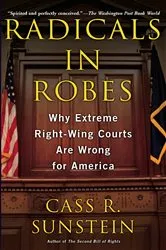Book cover of Radicals in Robes by Cass R. Sunstein
