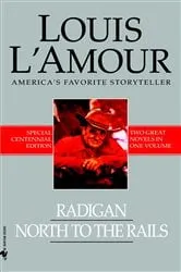 Book cover of Radigan and North to the Rails (2-Book Bundle) by Unknown