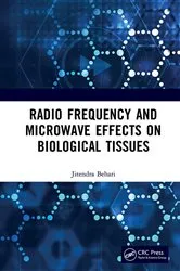 Book cover of Radio Frequency and Microwave Effects on Biological Tissues by Jitendra Behari