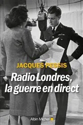 Book cover of Radio Londres la guerre en direct by Jacques Pessis