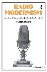 Book cover of Radio Modernism by Todd Avery