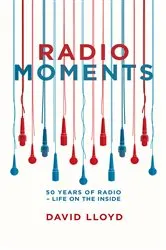 Book cover of Radio Moments by David Lloyd