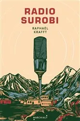 Book cover of Radio Surobi by Raphaël Krafft