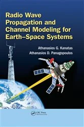 Book cover of Radio Wave Propagation and Channel Modeling for Earth-Space Systems by Athanasios G. Kanatas