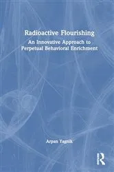Book cover of Radioactive Flourishing by Arpan Yagnik
