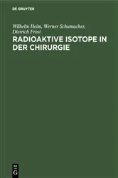 Book cover of Radioaktive Isotope in der Chirurgie by Wilhelm Heim
