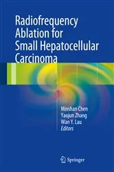 Book cover of Radiofrequency Ablation for Small Hepatocellular Carcinoma by Minshan Chen