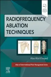Book cover of Radiofrequency Ablation Techniques - E-Book by Abd-Elsayed MD, MBA, MPH, CPE, FASA, Alaa