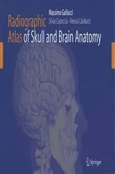 Book cover of Radiographic Atlas of Skull and Brain Anatomy by Massimo Gallucci