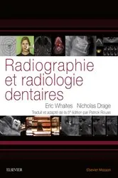 Book cover of Radiographie et radiologie dentaires by Eric Whaites MSc BDS(Hons) FDSRCS(Edin) FDSRCS(Eng) FRCR DDRRCR