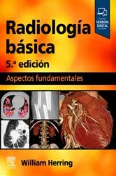 Book cover of Radiología básica (5th ed.) by Herring MD, FACR, William
