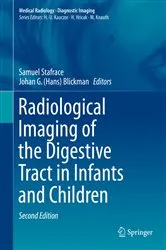 Book cover of Radiological Imaging of the Digestive Tract in Infants and Children (2nd ed.) by Samuel Stafrace