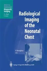Book cover of Radiological Imaging of the Neonatal Chest by V. Donoghue