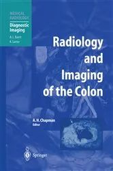 Book cover of Radiology and Imaging of the Colon by Anthony H. Chapman
