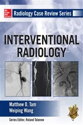 Book cover of Radiology Case Review Series: Interventional Radiology by Matthew D. Tam