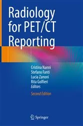 Book cover of Radiology for PET/CT Reporting (2nd ed.) by Cristina Nanni