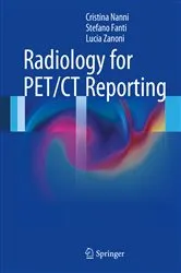 Book cover of Radiology for PET/CT Reporting by Cristina Nanni