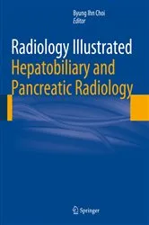 Book cover of Radiology Illustrated: Hepatobiliary and Pancreatic Radiology by Byung Ihn Choi