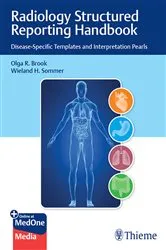 Book cover of Radiology Structured Reporting Handbook by Olga Brook