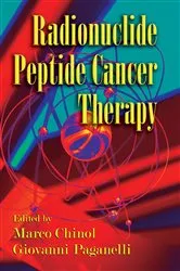 Book cover of Radionuclide Peptide Cancer Therapy by Marco Chinol