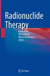 Book cover of Radionuclide Therapy by Recep Bekiş