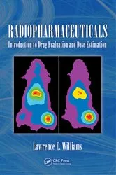 Book cover of Radiopharmaceuticals by Ph.D. Lawerence E. Williams