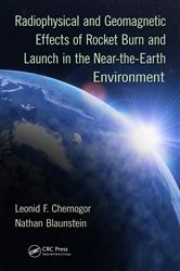 Book cover of Radiophysical and Geomagnetic Effects of Rocket Burn and Launch in the Near-the-Earth Environment by Leonid F. Chernogor
