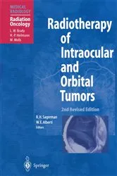 Book cover of Radiotherapy of Intraocular and Orbital Tumors (2nd ed.) by R.H. Sagerman
