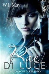 Book cover of Rae di Luce by W.J. May