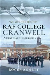 Book cover of RAF College, Cranwell by Roger Annett