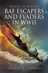 Book cover of RAF Escapers and Evaders in WWII by Martin W. Bowman